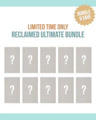 Reclaimed Ultimate Bundle